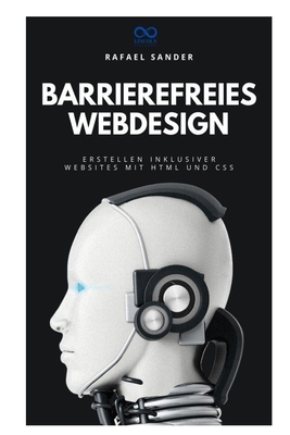 Barrierefreies Webdesign: Erstellen inklusiver ... [German] B0FMK65GXT Book Cover