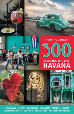300 Reasons to Love Havana 1988002621 Book Cover