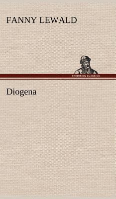 Diogena [German] 3847255266 Book Cover