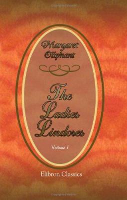 The Ladies Lindores: Volume 1 B004IIH8QY Book Cover