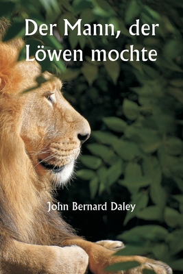 Der Mann, der Löwen mochte [German] 9359253154 Book Cover