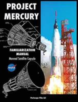Project Mercury Familiarization Manual Manned S... 1940453445 Book Cover