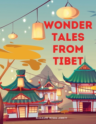 Wonder Tales from Tibet 1805478516 Book Cover
