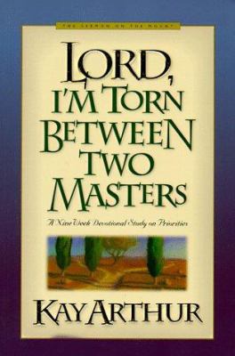 Lord, I'm Torn Between Two Masters 0880708867 Book Cover