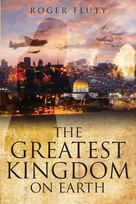 The Greatest Kingdom On Earth 1952320704 Book Cover