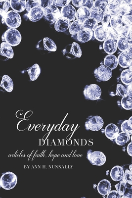 Everyday Diamonds: Articles of Faith, Hope and ... 1096302527 Book Cover