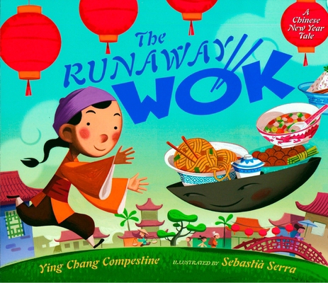 The Runaway Wok: A Chinese New Year Tale 0525420681 Book Cover