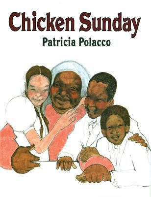 Chicken Sunday 0780780477 Book Cover