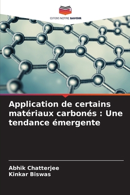 Application de certains matériaux carbonés: Une... [French] 6206615219 Book Cover