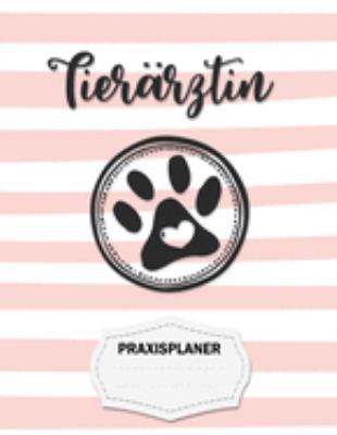 Tierärztin Praxisplaner Terminplaner: 2 Spalten pro Tag, 7-20 Uhr, 15-Minuten-Takt, Montag-Samstag, 1 Jahr, Wochenplaner für Praxis,Ausbildung,Beruf, ... für Notizen in der Physiot (German Edition)
