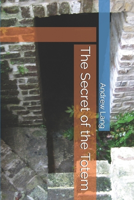 The Secret of the Totem 1707497397 Book Cover