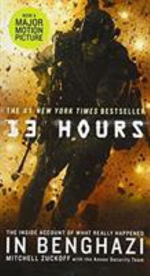 13 Hours: The Inside Account of What Really Hap... 1455538396 Book Cover
