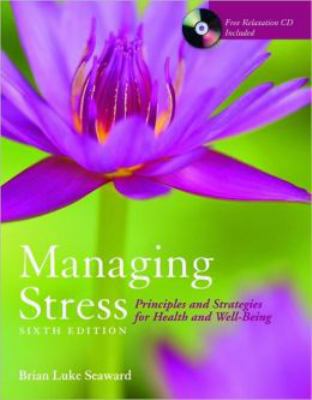 Managing Stress: Principles and Strategies for ... 0763756148 Book Cover