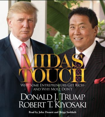 Midas Touch: Why Some Entrepreneurs Get Rich--A... 1442347953 Book Cover