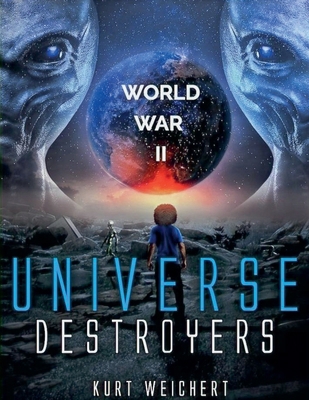 Universe Destroyers: World War 2 B0D48FFJHS Book Cover
