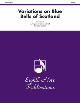 Variations on Blue Bells of Scotland: Trumpet F... 1554731194 Book Cover