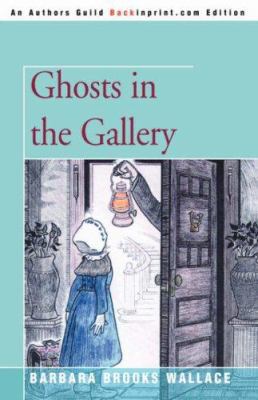 Ghosts in the Gallery 0595411053 Book Cover