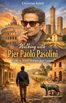 Walking with Pier Paolo Pasolini B0GFGSW2GP Book Cover