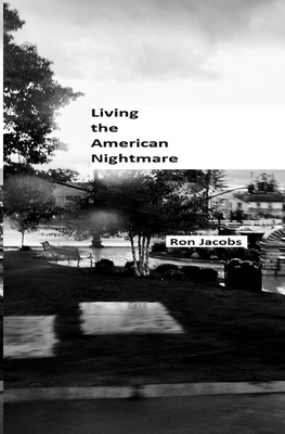Living the American Nightmare B0BHBZ9NVS Book Cover