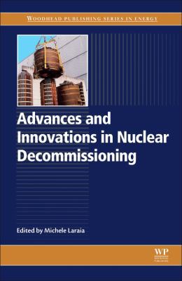 Advances and Innovations in Nuclear Decommissio... 0081011229 Book Cover