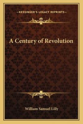 A Century of Revolution 1162730501 Book Cover