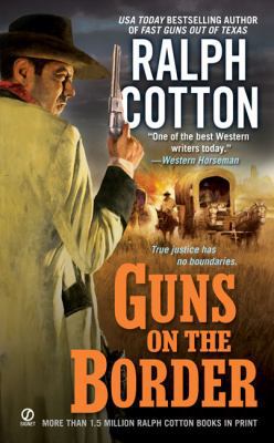 Guns on the Border 0451221761 Book Cover