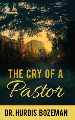 The Cry of A Pastor 1685567576 Book Cover