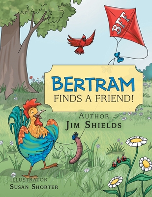 Bertram Finds a Friend! 1728351219 Book Cover