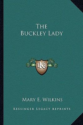 The Buckley Lady 116289928X Book Cover