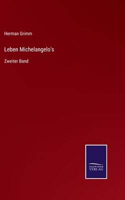 Leben Michelangelo's: Zweiter Band [German] 3375062214 Book Cover