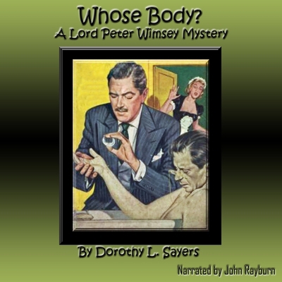 Whose Body: A Lord Peter Wimsey Mystery B09LZNNYVY Book Cover