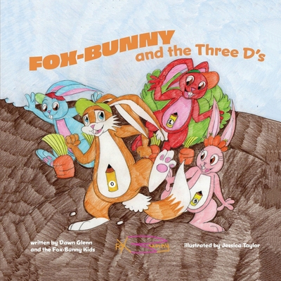 FOX-BUNNY and the Three D's B098658ZNK Book Cover