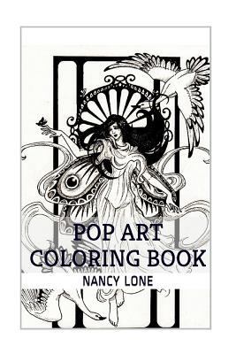 Pop Art Coloring Book: Mass Culture Fine Art and Postmodern Adult Coloring Book with Over 100+ Designs and Patterns