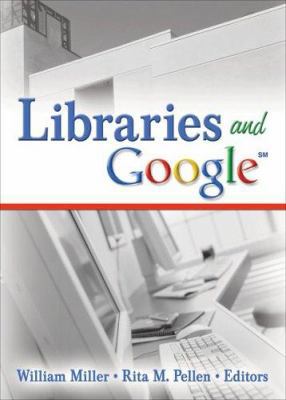 Libraries and Google 0789031248 Book Cover