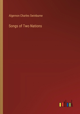 Songs of Two Nations 3385385598 Book Cover