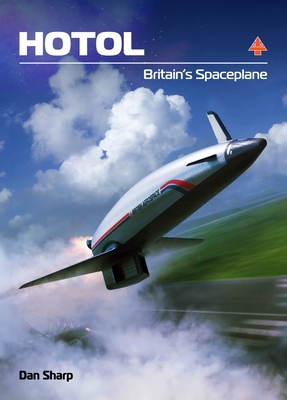Hotol: Britain's Spaceplane 191170429X Book Cover