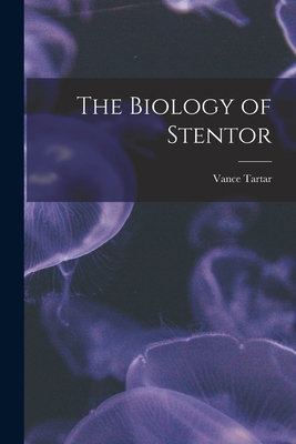 The Biology of Stentor 1013627989 Book Cover