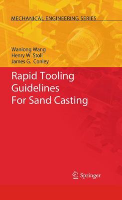Rapid Tooling Guidelines for Sand Casting 1461425581 Book Cover