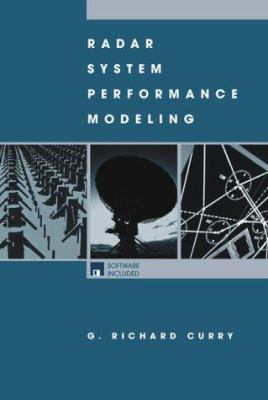 Radar Systems Performance Modeling (Artech Hous... 1580530958 Book Cover
