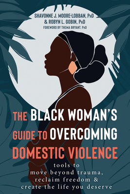 The Black Woman's Guide to Overcoming Domestic ... 1684039347 Book Cover