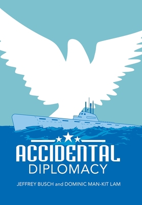 Accidental Diplomacy 1665729988 Book Cover