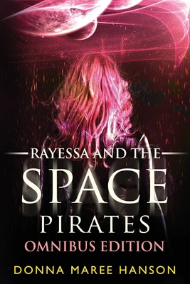 Rayessa and the Space Pirates Omnibus: Space Pi... 1922360058 Book Cover