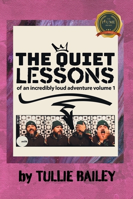 The Quiet Lessons of an Incredibly Loud Adventu... B0C5Q6V84D Book Cover