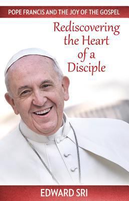 Pope Francis and the Joy of the Gospel: Redisco... 1612788017 Book Cover