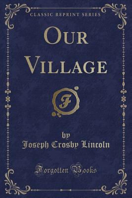 Our Village (Classic Reprint) 1331813921 Book Cover