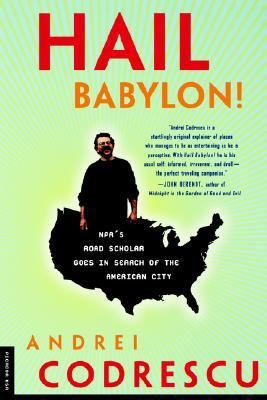 Hail Babylon!: NPR's Road Scholar Goes in Searc... 0312206534 Book Cover