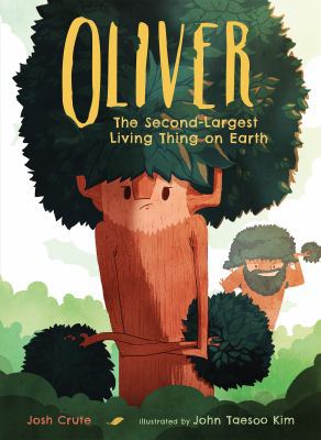 Oliver: The Second-Largest Living Thing on Earth 1624145779 Book Cover