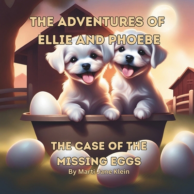 The Adventures of Ellie and Phoebe: The Case of...            Book Cover