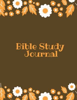 Bible Study Journal: Daily Scripture Notes, Wri... 1649442963 Book Cover