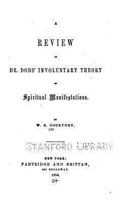 A Review of Dr. Dod's Involuntary Theory of Spi... 1522944419 Book Cover